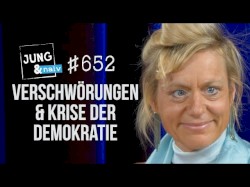 Jung & Naiv #652, „Nadja Meisterhans über neoliberale Demokratie & Verschwörungsmythen“