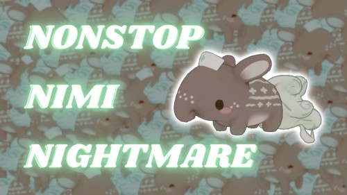 NONSTOP NIMI NIGHTMARE