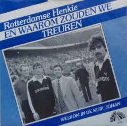 En waaom zouden we treuren / Welkom in de kuip, johan