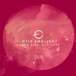 Young Kids, Old Love