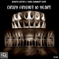 Crazy Friends 10 Years