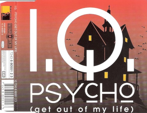 Psycho (Get Out of My Life)
