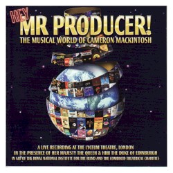 Hey, Mr. Producer! The Musical World of Cameron Mackintosh