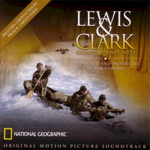 Lewis & Clark: Great Journey West