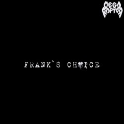 Frank`s Choice