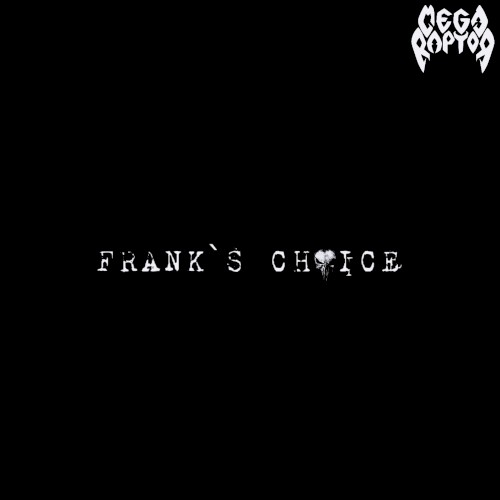 Frank`s Choice