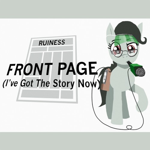 Front Page (I’ve Got The Story Now)