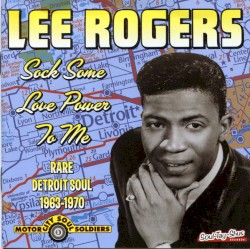 Sock Some Love Power To Me: Rare Detroit Soul 1963-1970