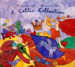 Putumayo Presents: A Celtic Collection