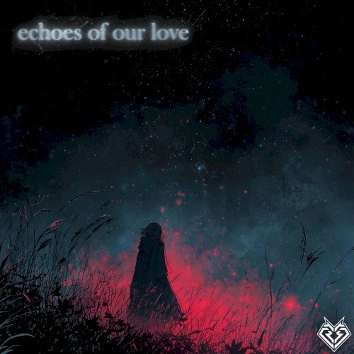echoes of our love