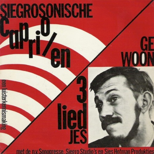 Siegrosonische capriolen / Gewoon 3 liedjes