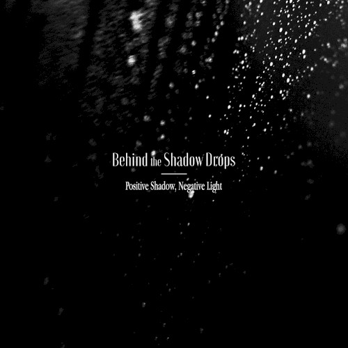 Positive Shadow, Negative Light