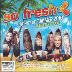 So Fresh: The Hits of Summer 2010 + the Best of 2009