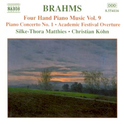 Four Hand Piano Music, Volume 9: Piano Concerto no. 1 / Academic Festival Ouverture