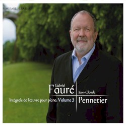 Intégrale de l'oeuvre pour piano, volume 3