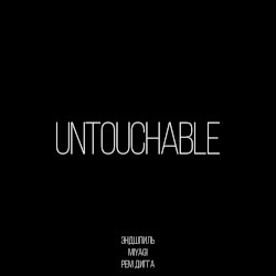 Untouchable