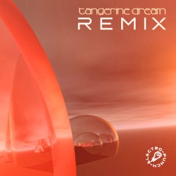 Tangerine Dream Remix