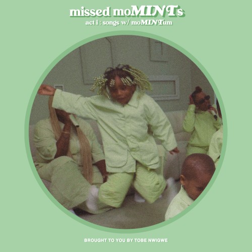 missed moMINTs Act 1: songs w/ moMINTum