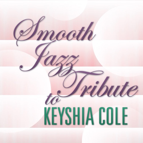 Keyshia Cole Smooth Jazz Tribute