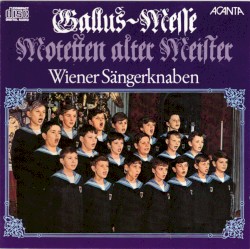 Gallus-Messe / Motetten Alter Meister