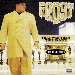 That Was Then, This Is Now, Volume II