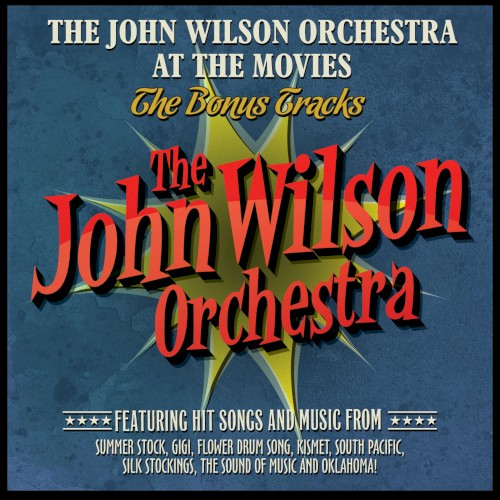 The John Wilson Orchestra at the Movies - The Bonus Tracks