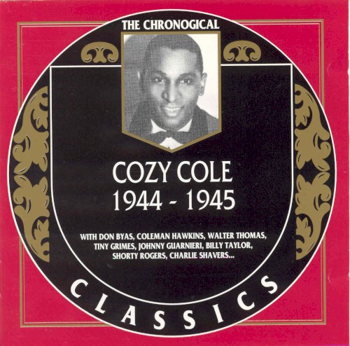 The Chronological Classics: Cozy Cole 1944-1945