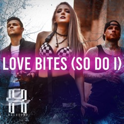 Love Bites (So Do I)