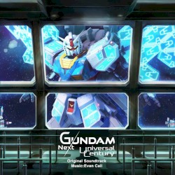GUNDAM: Next Universal Century Original Soundtrack
