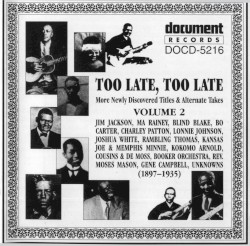 Too Late, Too Late: More Newly Discovered Titles & Alternate Takes, Volume 2 (1897–1935)