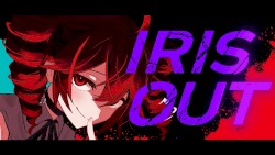 IRIS OUT