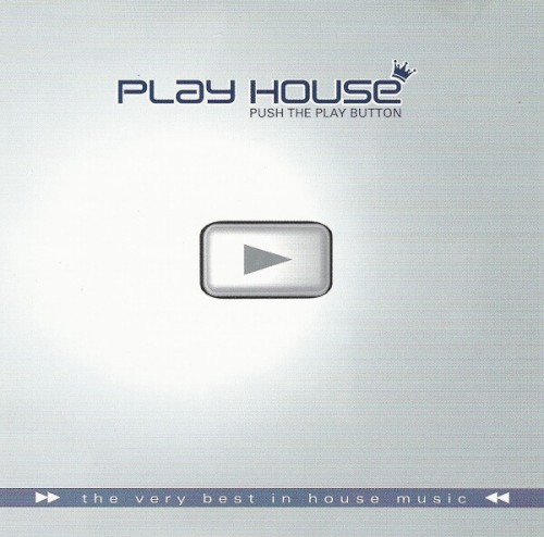 Play House: Push the Play Button