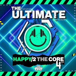 The Ultimate Happy 2 The Core EP4