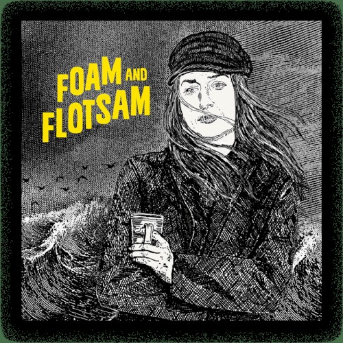 Foam and Flotsam