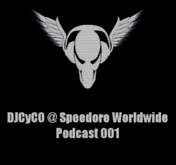 Speedcore Worldwide Podcast 001