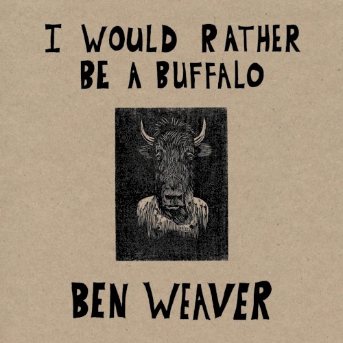 I Would Rather Be a Buffalo