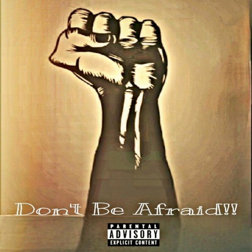 Don’t Be Afraid