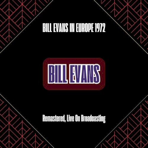 Bill Evans in Europe 1972
