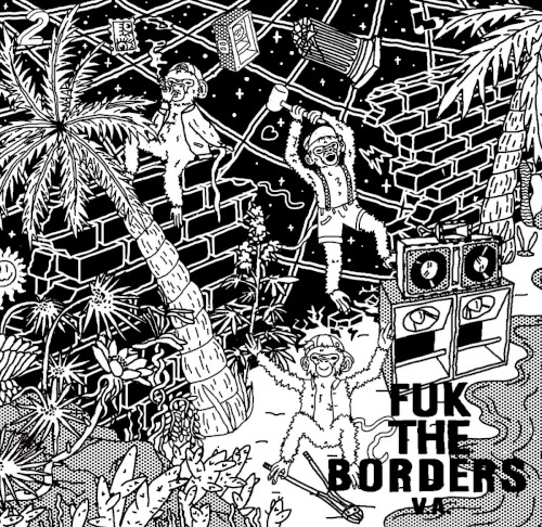 FUK THE BORDERS V.A. 2