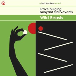 Brave Bulging Buoyant Clairvoyants