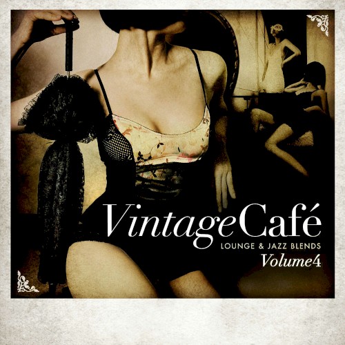 Vintage Café: Lounge & Jazz Blends (Special Selection), Pt. 4