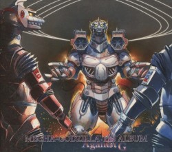 MECHA-GODZILLA The ALBUM Against G