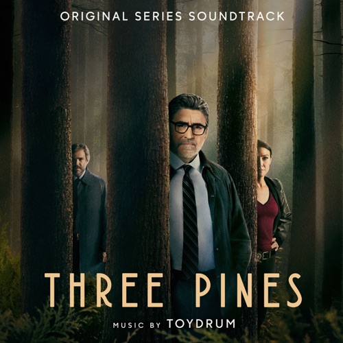 Three Pines (Original Series Soundtrack)