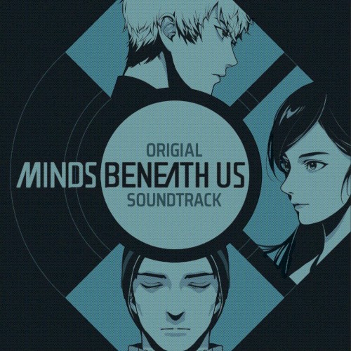 Minds Beneath Us (Original Soundtrack)
