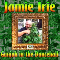 Ganjah in the Dancehall