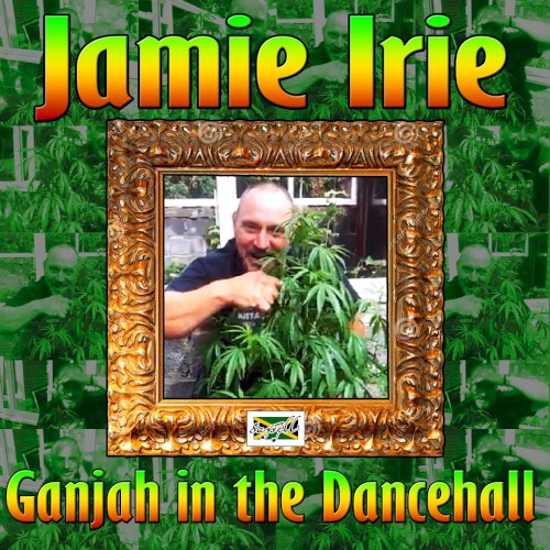 Ganjah in the Dancehall