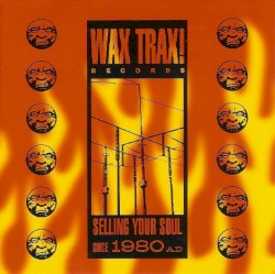 Wax Trax! Records - Summer Swindle 1996