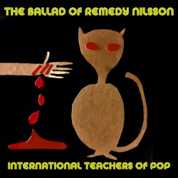 The Ballad of Remedy Nilsson