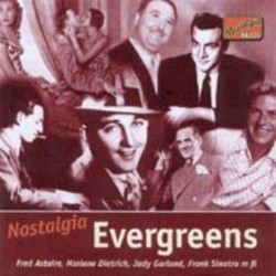 Nostalgia Evergreens