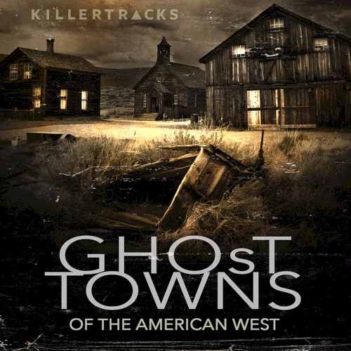 Ghost Towns of the American West